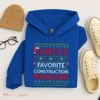 Ugly Xmas SantaS Favorite Construction Ager Christmas Gift Hoodie thumb 4
