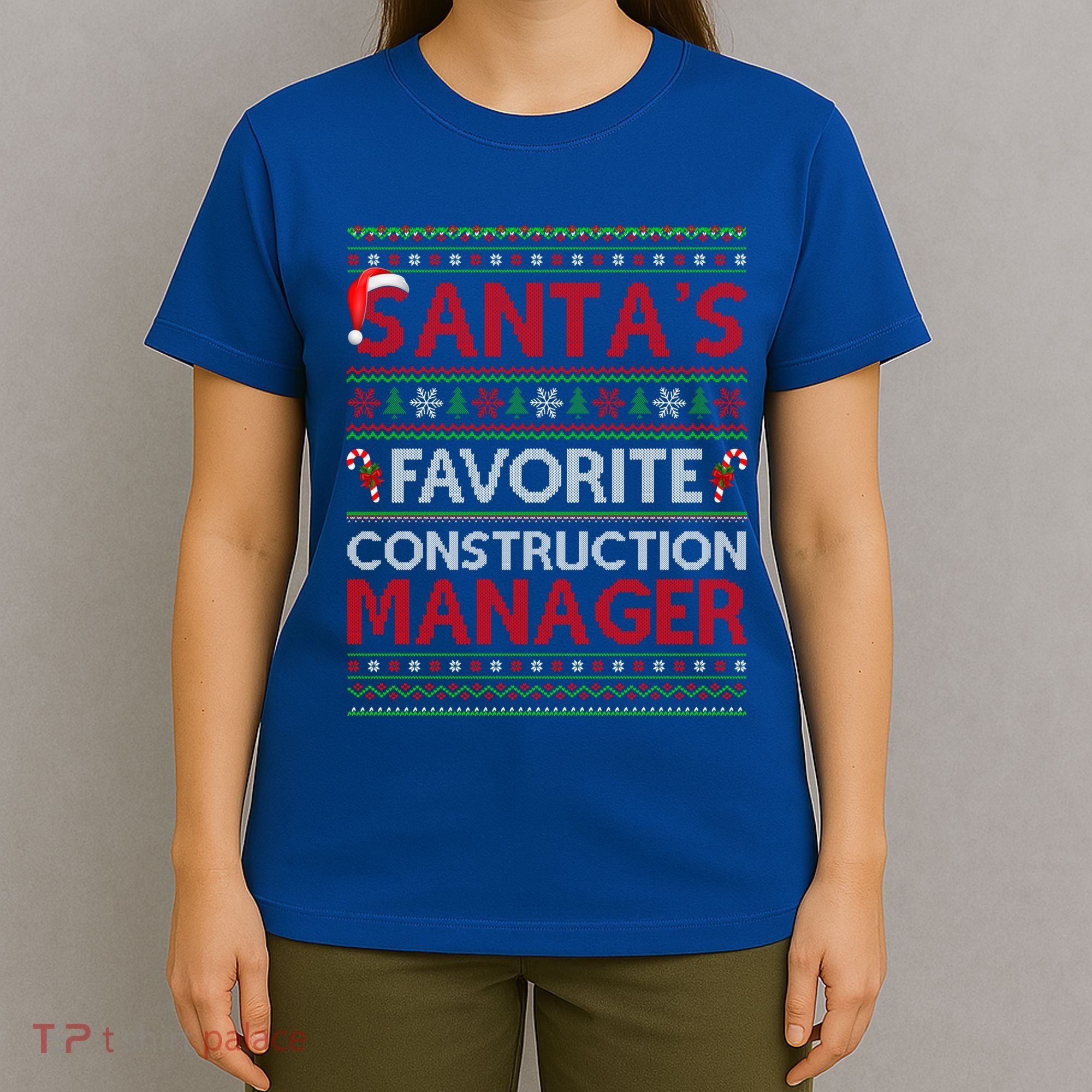 Ugly Xmas SantaS Favorite Construction Ager Christmas Gift T-Shirt