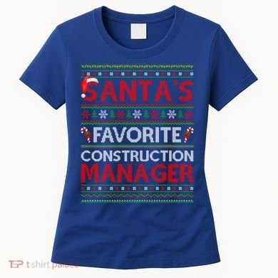 Ugly Xmas SantaS Favorite Construction Ager Christmas Gift Women's T-Shirt