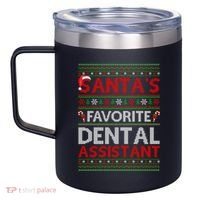 Ugly Xmas SantaS Favorite Dental Assistant Christmas Cool Gift 12oz Stainless Steel Coffee Mug thumb 2