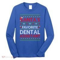 Ugly Xmas SantaS Favorite Dental Assistant Christmas Cool Gift Long Sleeve Shirt thumb 0