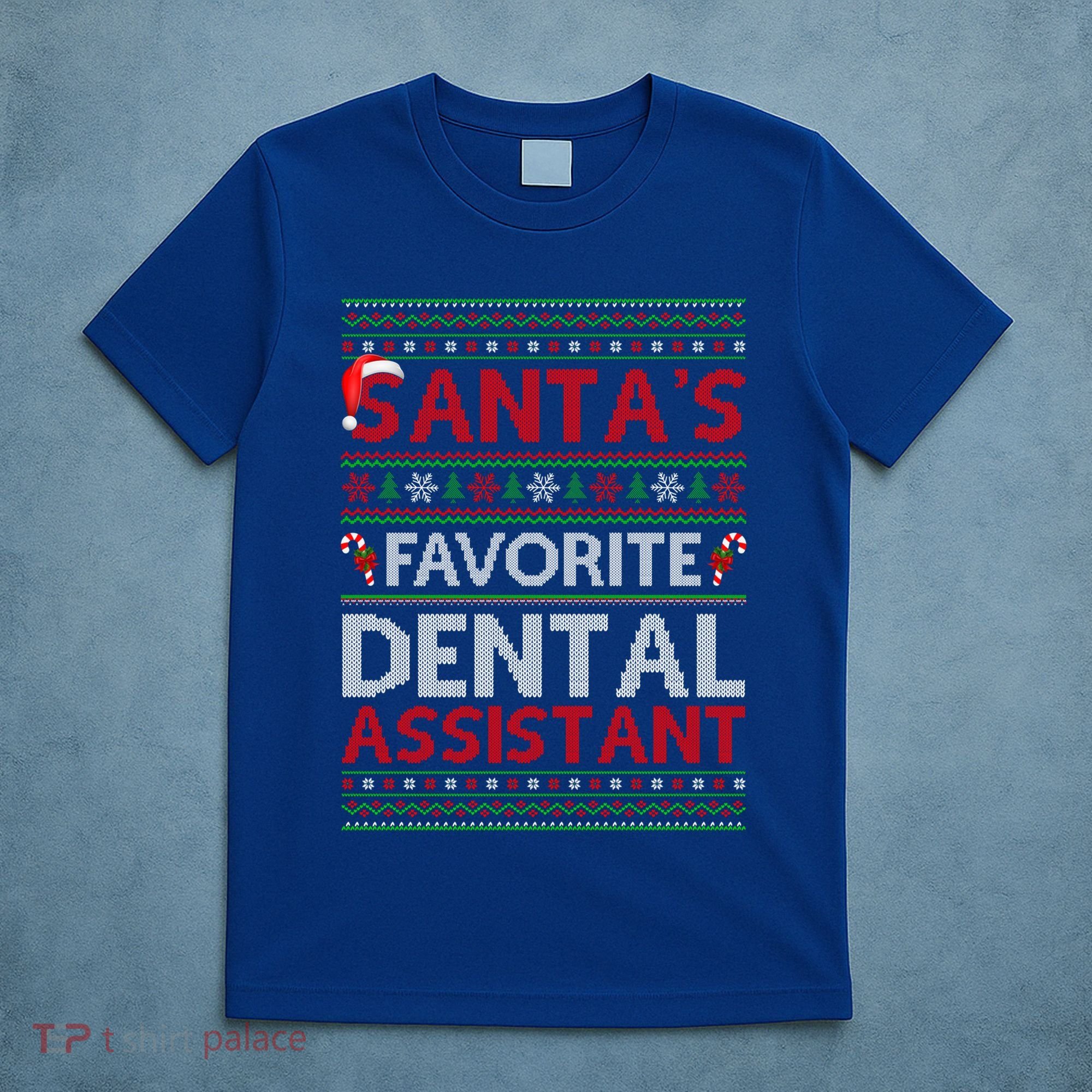 Ugly Xmas SantaS Favorite Dental Assistant Christmas Cool Gift T-Shirt