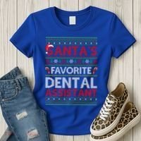 Ugly Xmas SantaS Favorite Dental Assistant Christmas Cool Gift Women's T-Shirt thumb 3