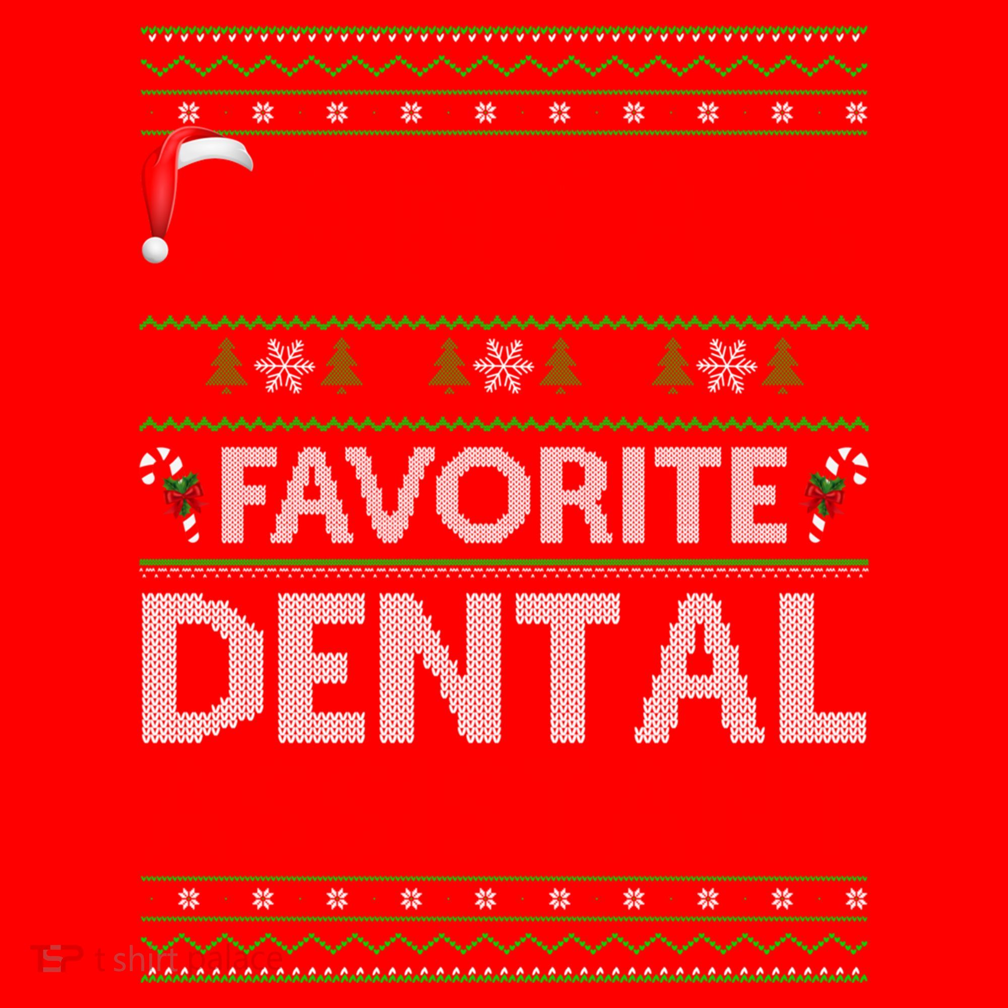 Ugly Xmas SantaS Favorite Dental Assistant Christmas Cool Gift Santa Hat