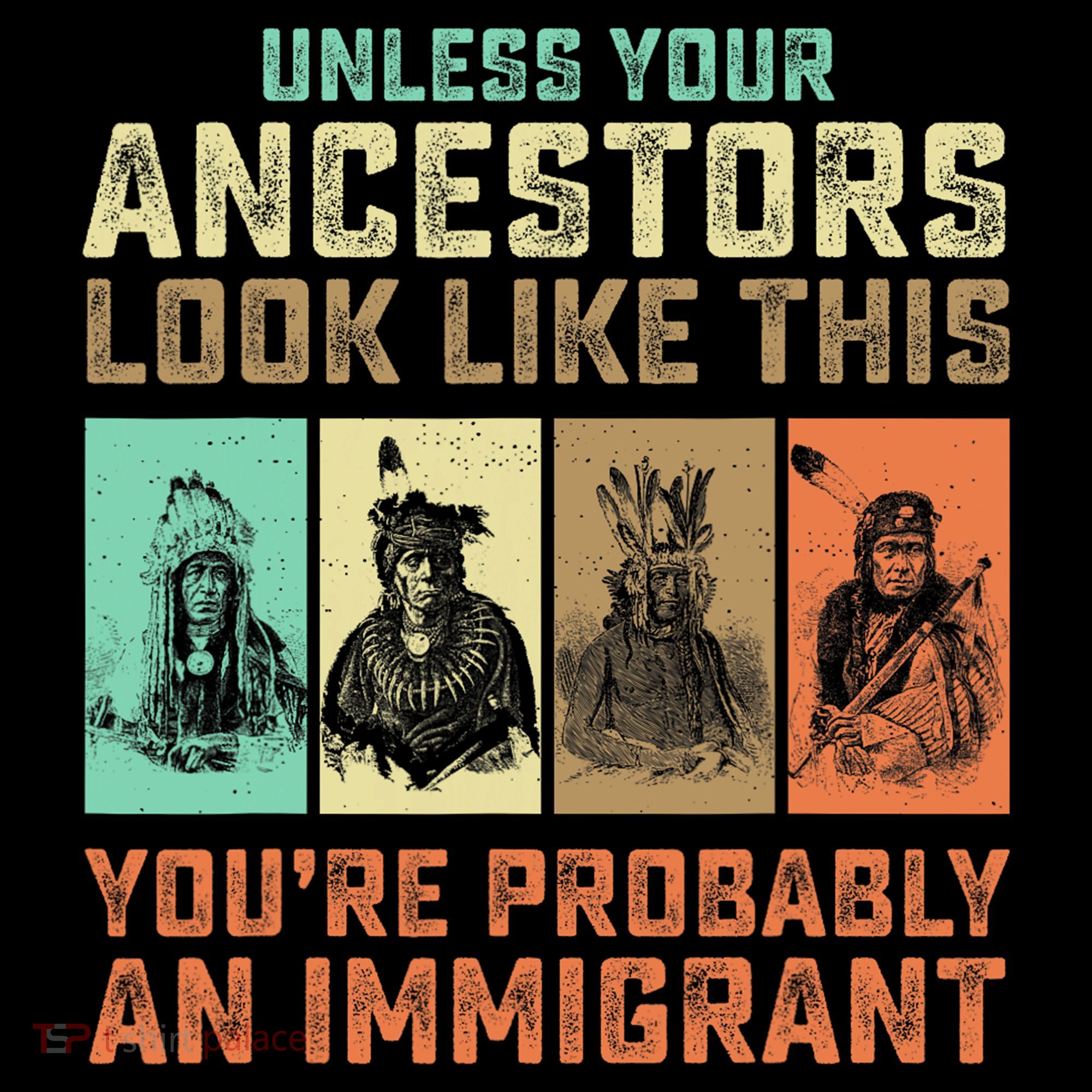 Unless Your Ancestors American YouRe Probably An Immigrant Coffee Mug