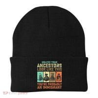 Unless Your Ancestors American YouRe Probably An Immigrant Beanie thumb 0
