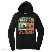 Unless Your Ancestors American YouRe Probably An Immigrant Women's Hoodie thumb 0