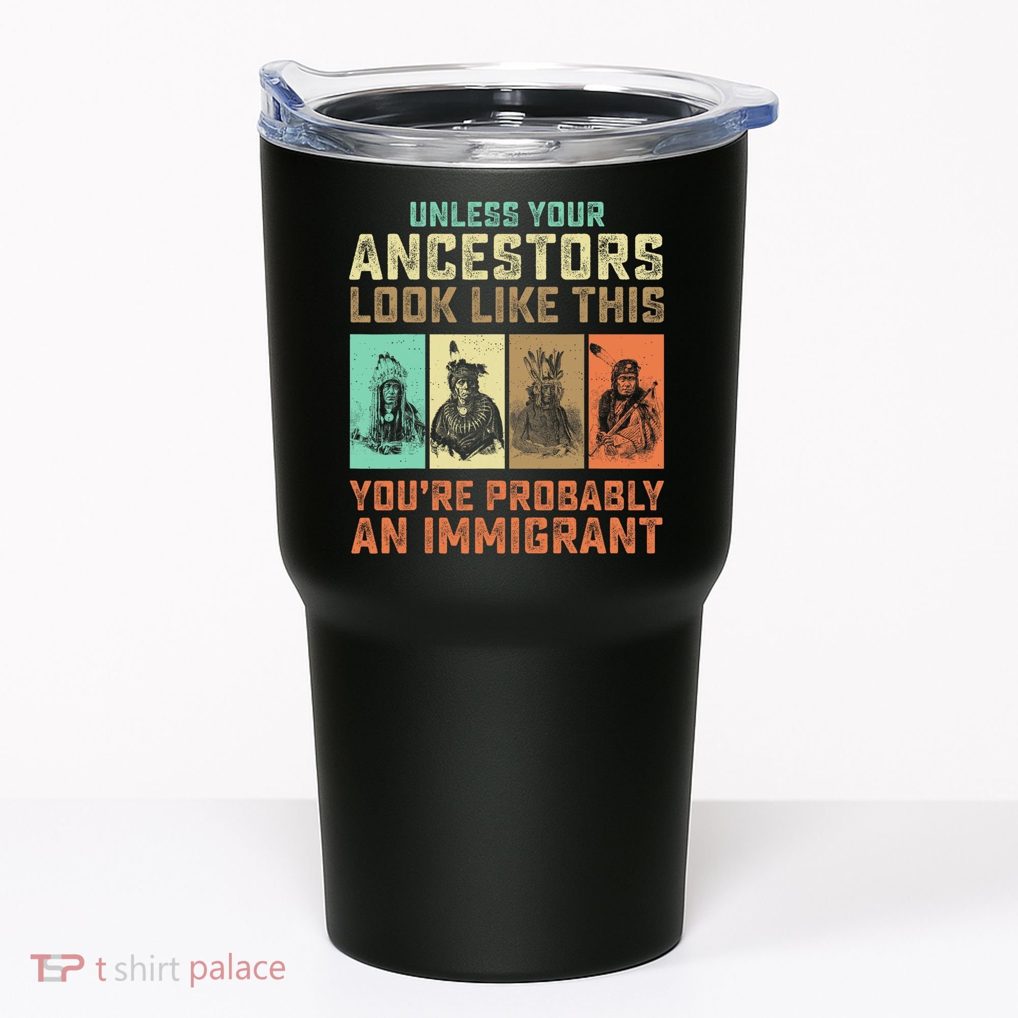 Unless Your Ancestors American YouRe Probably An Immigrant Tumbler