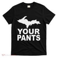 U.P. Your Pants Funny Yooper Humor Upper Peninsula T-Shirt thumb 0