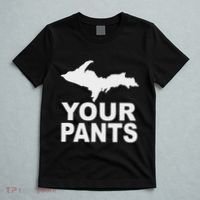 U.P. Your Pants Funny Yooper Humor Upper Peninsula T-Shirt thumb 5
