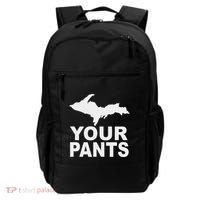 U.P. Your Pants Funny Yooper Humor Upper Peninsula Backpack thumb 0