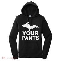 U.P. Your Pants Funny Yooper Humor Upper Peninsula Women's Hoodie thumb 0