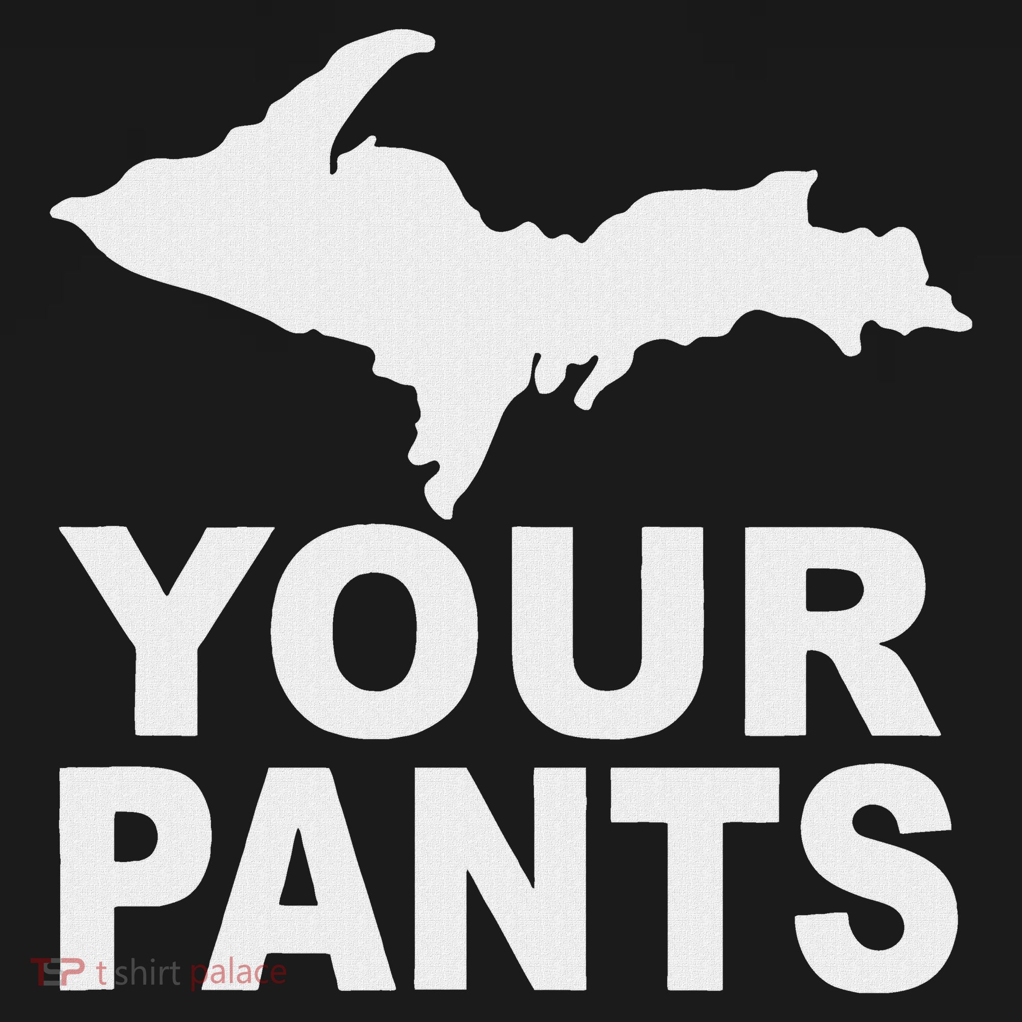 U.P. Your Pants Funny Yooper Humor Upper Peninsula Women's Hoodie