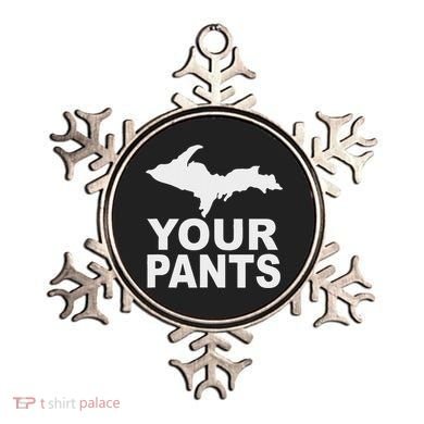 U.P. Your Pants Funny Yooper Humor Upper Peninsula Ornament