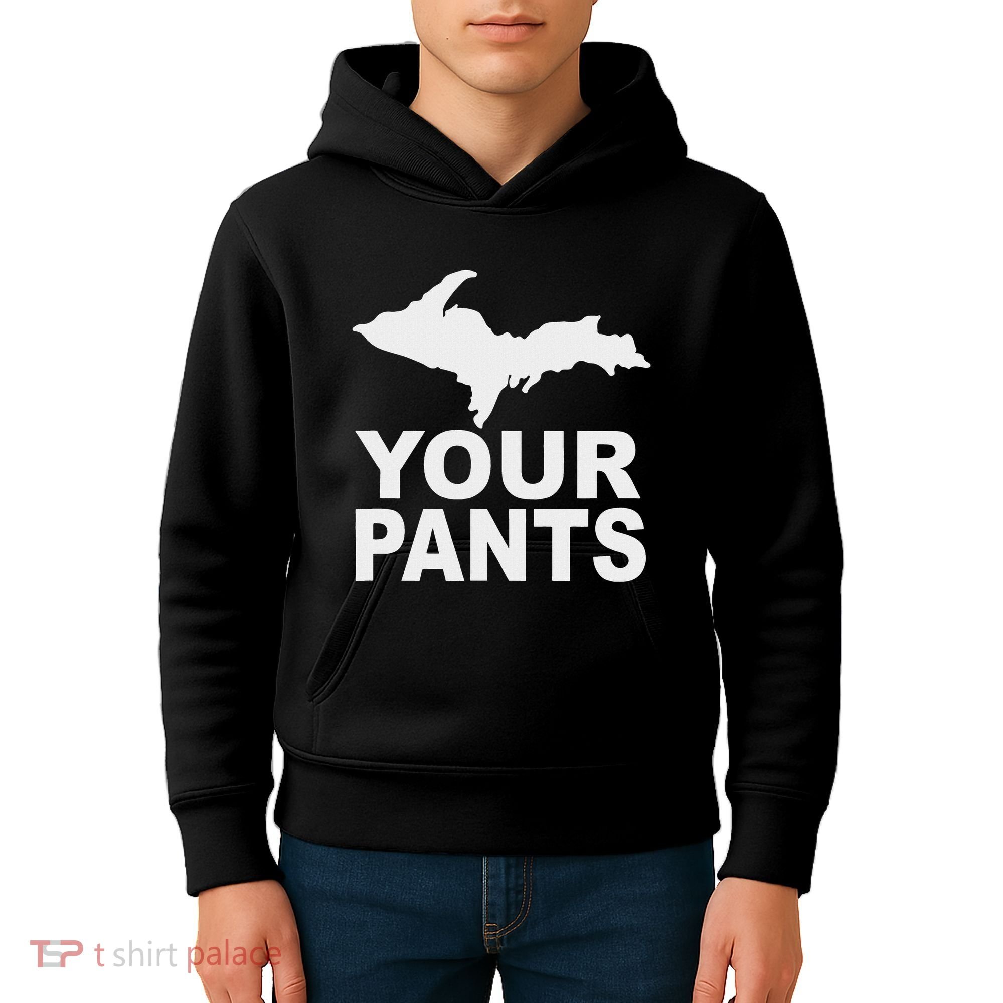 U.P. Your Pants Funny Yooper Humor Upper Peninsula Kids Hoodie