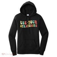 Use Your Strategies Test Day Testing Exam State Motivation Women's Hoodie thumb 0