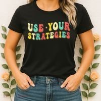 Use Your Strategies Test Day Testing Exam State Motivation Women's T-Shirt thumb 2
