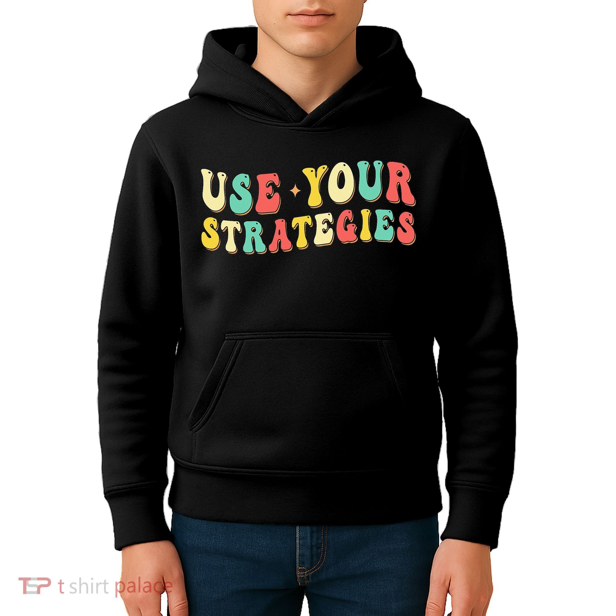 Use Your Strategies Test Day Testing Exam State Motivation Kids Hoodie