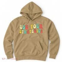Use Your Strategies Test Day Testing Exam State Motivation Hoodie thumb 0