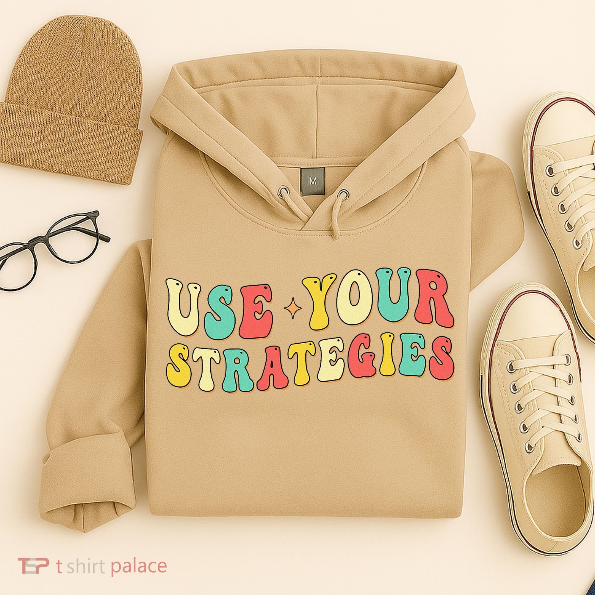 Use Your Strategies Test Day Testing Exam State Motivation Hoodie