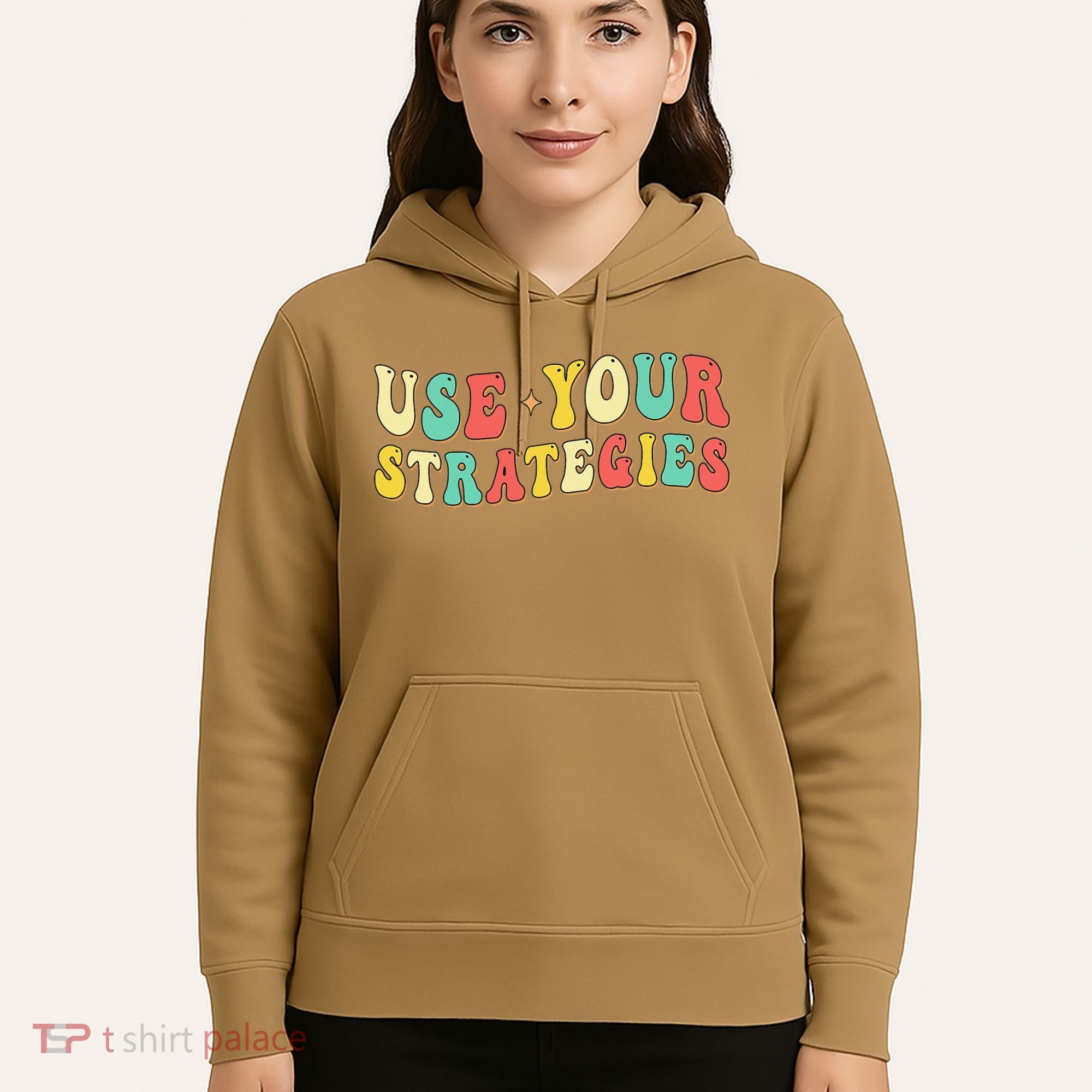 Use Your Strategies Test Day Testing Exam State Motivation Hoodie