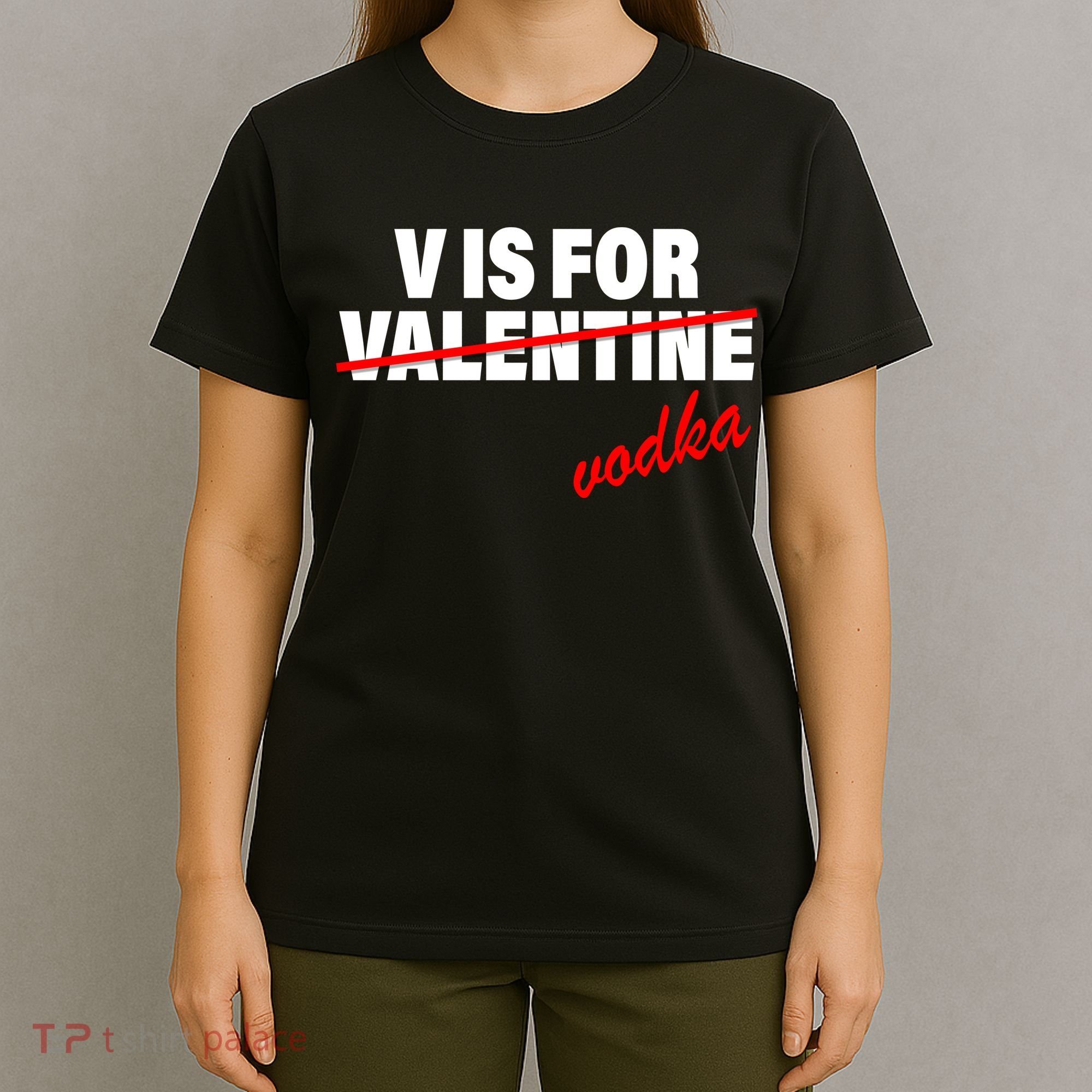 V Is For Val VODKA T-Shirt