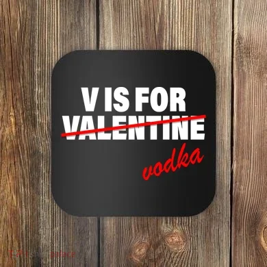 V Is For Val VODKA Coaster