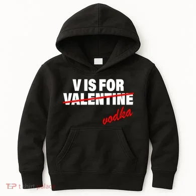 V Is For Val VODKA Kids Hoodie