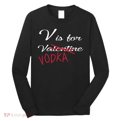 V Is For Valentine Vodka Long Sleeve Shirt