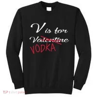 V Is For Valentine Vodka Sweatshirt thumb 0