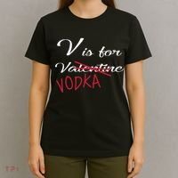 V Is For Valentine Vodka T-Shirt thumb 4