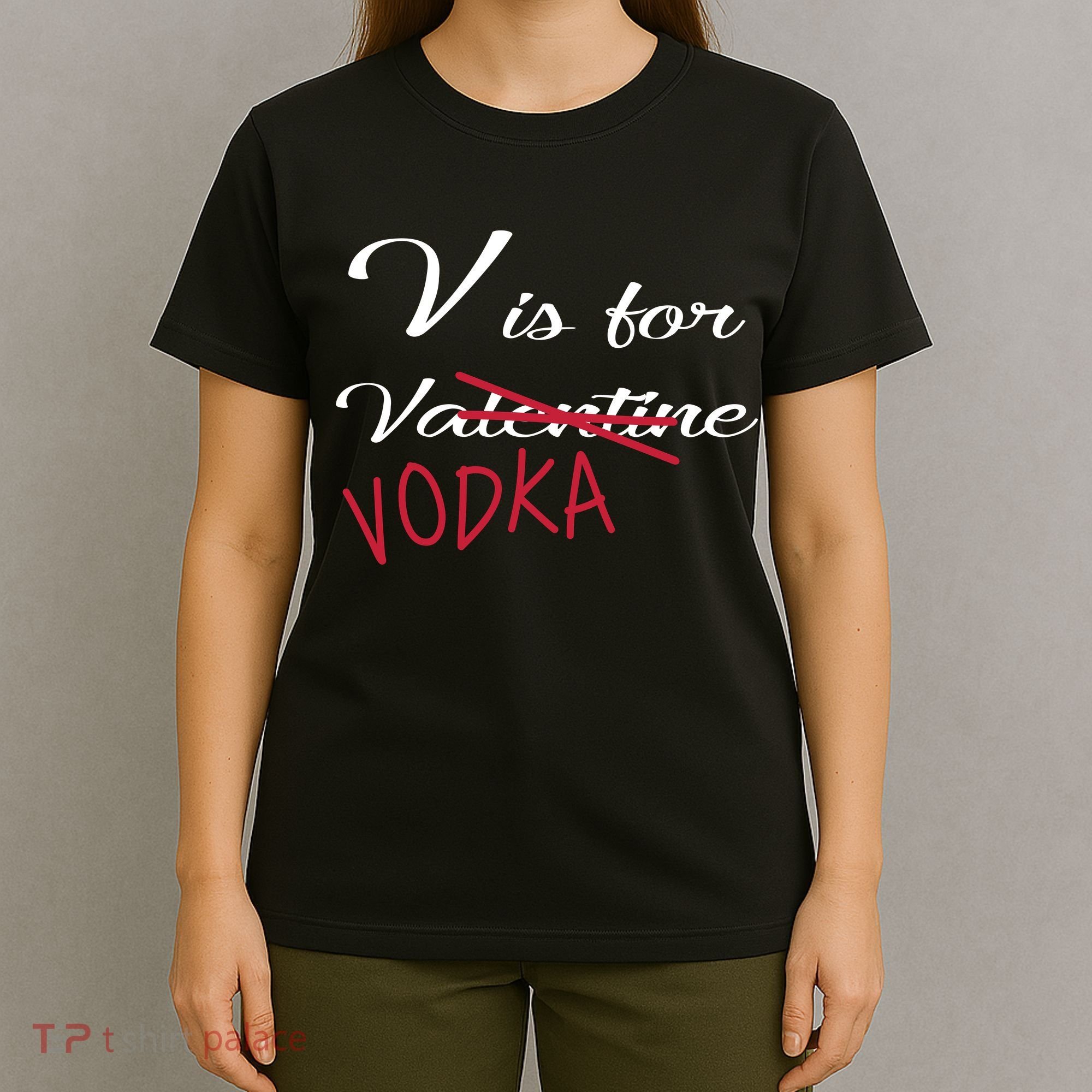 V Is For Valentine Vodka T-Shirt