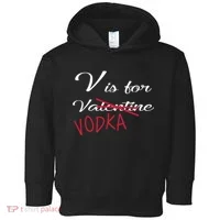 V Is For Valentine Vodka Toddler Hoodie thumb 0