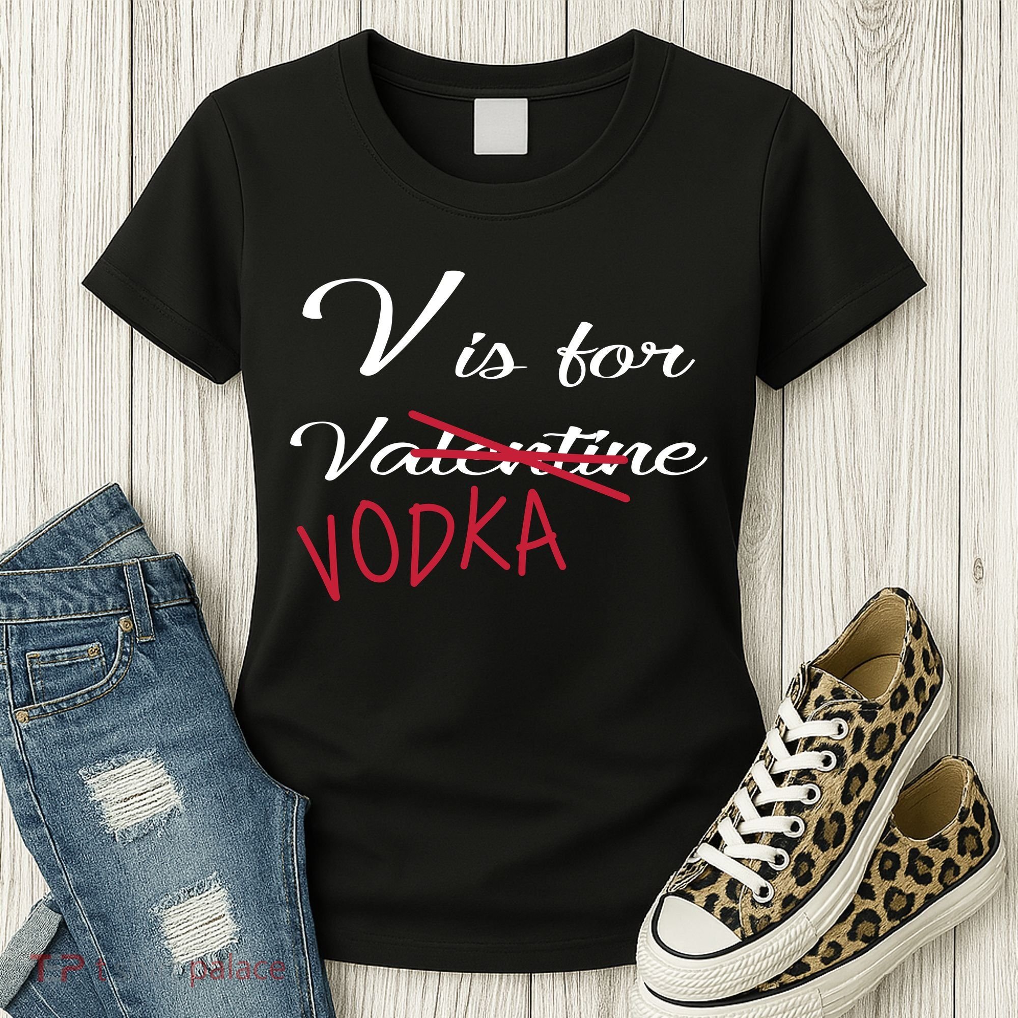 V Is For Valentine Vodka Women's T-Shirt