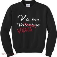 V Is For Valentine Vodka Kids Sweatshirt thumb 0