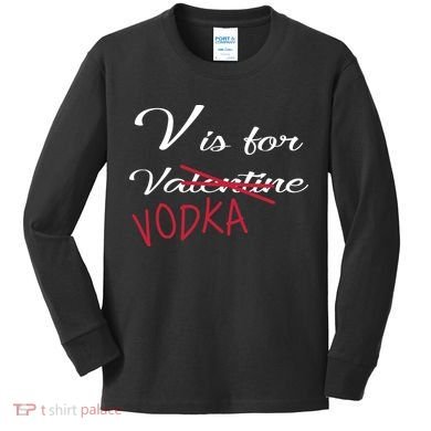 V Is For Valentine Vodka Kids Long Sleeve Shirt