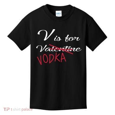 V Is For Valentine Vodka Kids T-Shirt