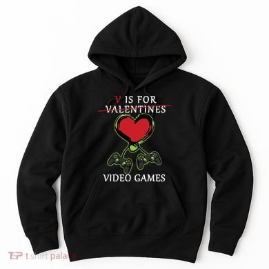 V Is For Video Games Anti Valentines Hoodie
