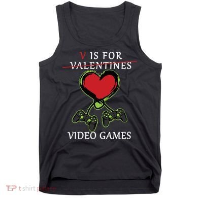 V Is For Video Games Anti Valentines Tank Top