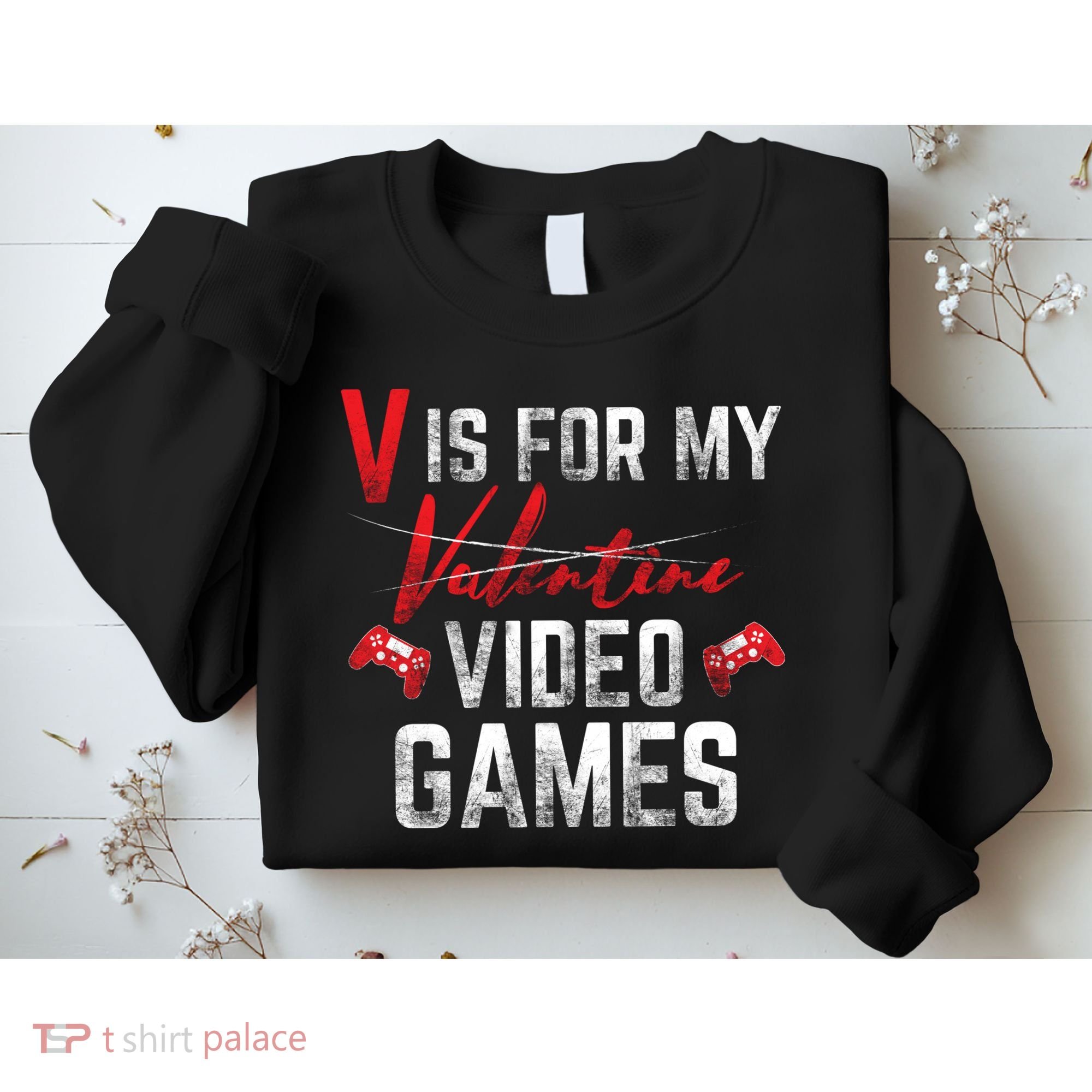 V Is For Video Games Funny Valentines Day Sweatshirt
