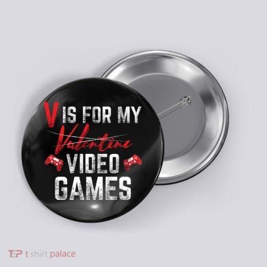 V Is For Video Games Funny Valentines Day Button