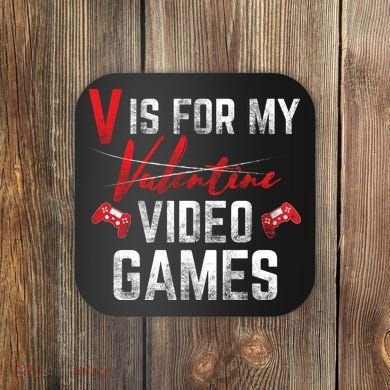 V Is For Video Games Funny Valentines Day Coaster