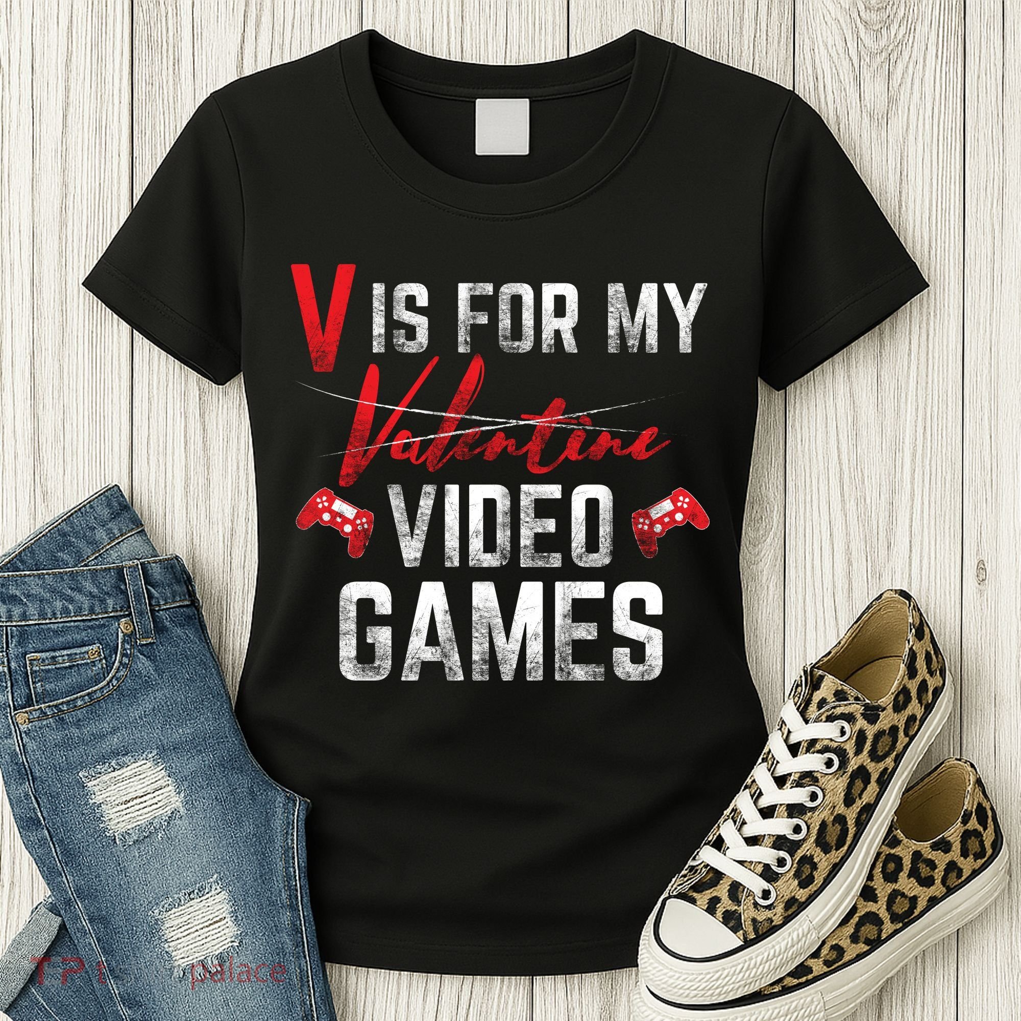 V Is For Video Games Funny Valentines Day Women's T-Shirt