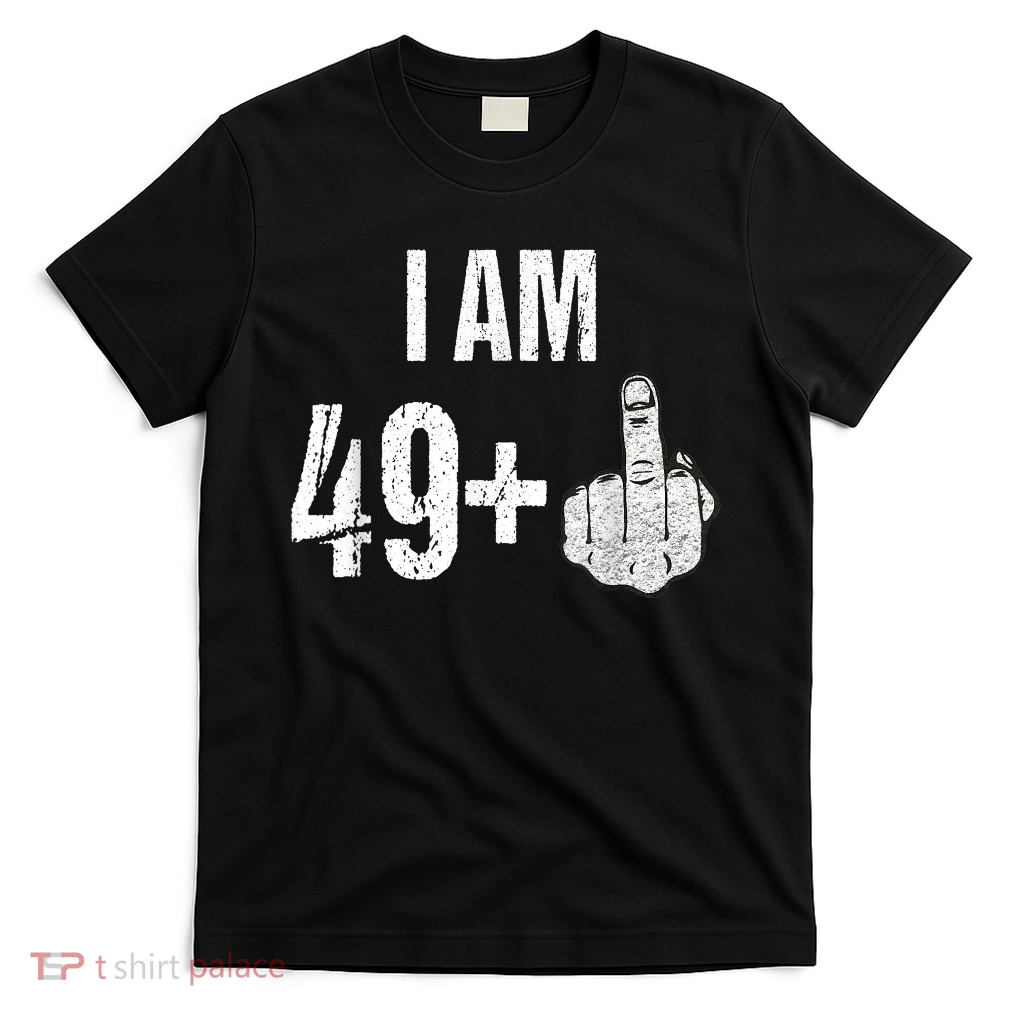 Vintage 1969 50th Birthday Shirt I Am 49 Plus Middle Finger T-Shirt