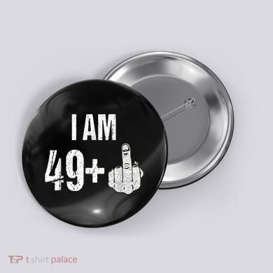 Vintage 1969 50th Birthday Shirt I Am 49 Plus Middle Finger Button