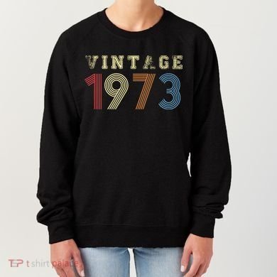 VINTAGE 1973| RETRO 1973 Women's Sweatshirt
