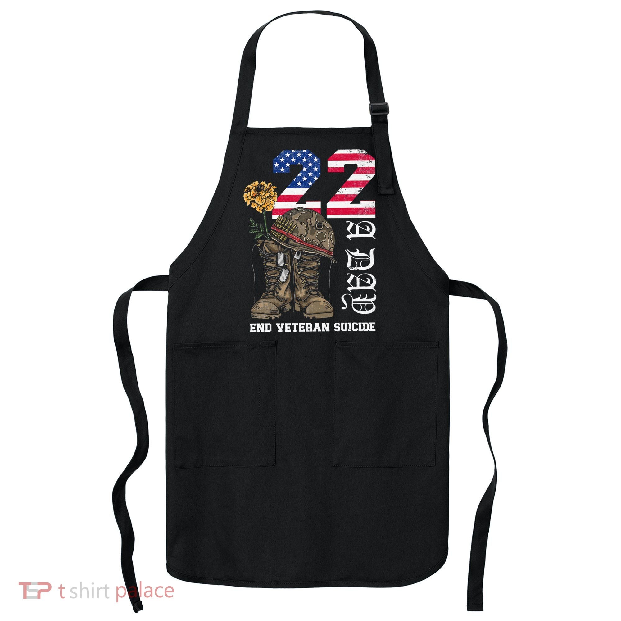 Veteran 22 A Day Take Their Lives End Veteran Suicide Apron