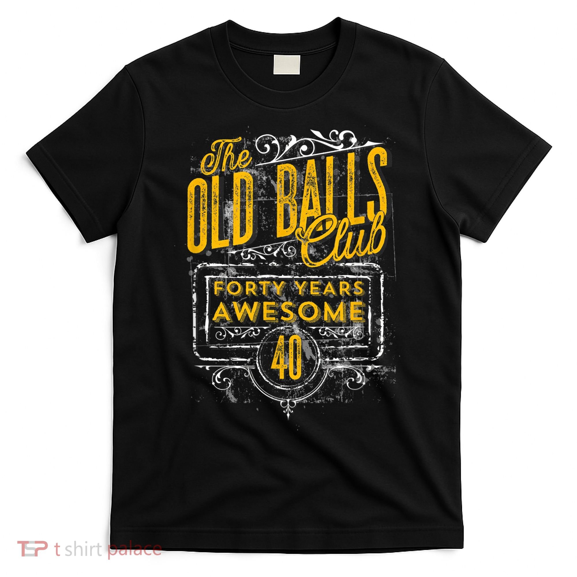  Vintage 40th Birthday Old Balls Club for Old Man Birthday T-Shirt