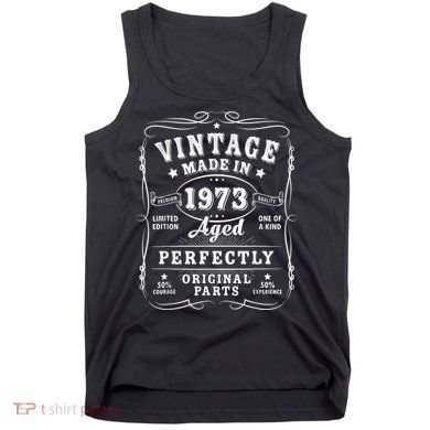 Vintage 50th Birthday Decorations M.e.n.s Funny 1973 50 Birthday Tank Top