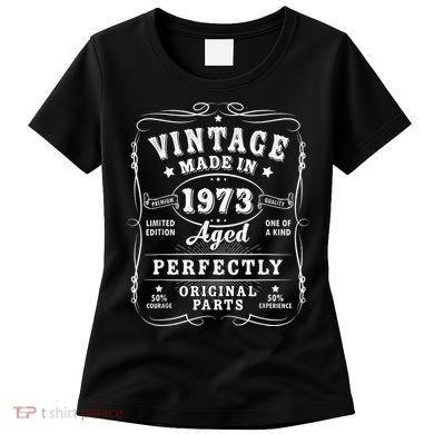 Vintage 50th Birthday Decorations M.e.n.s Funny 1973 50 Birthday Women's T-Shirt